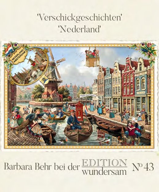 Edition Wundersam - Barbara Behr - No. 43 "Verschick-Geschichten Nederland"
