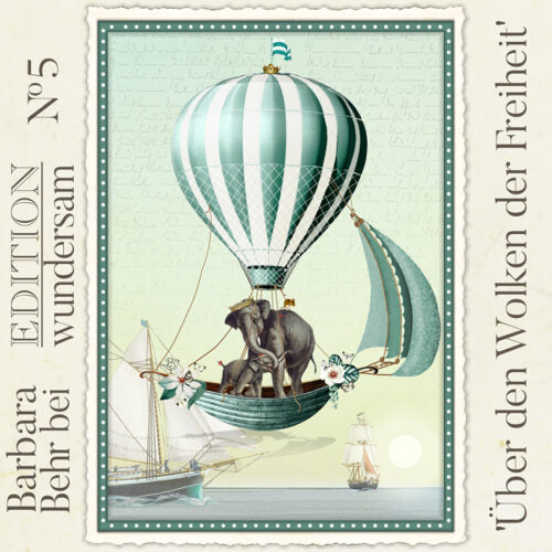 Edition Wundersam - Barbara Behr - No. 5 "Über den Wolken der Freiheit"