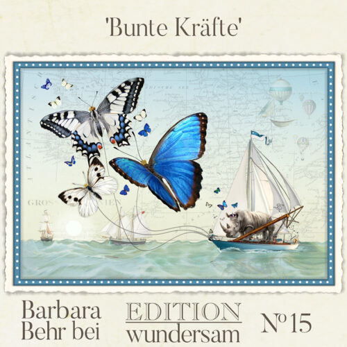 Edition Wundersam - Barbara Behr - No. 15 "Bunte Kräfte"