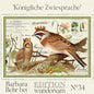 Edition Wundersam - Barbara Behr - No. 34 "Königliche Zwiesprache"