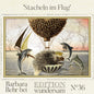 Edition Wundersam - Barbara Behr - No. 36 "Stacheln im Flug"