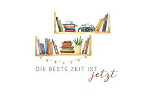 Edition Gollong - Die beste Zeit ist jetzt (Bücherregal)