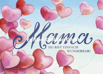Edition Gollong - Mama du bist einfach wunderbar!